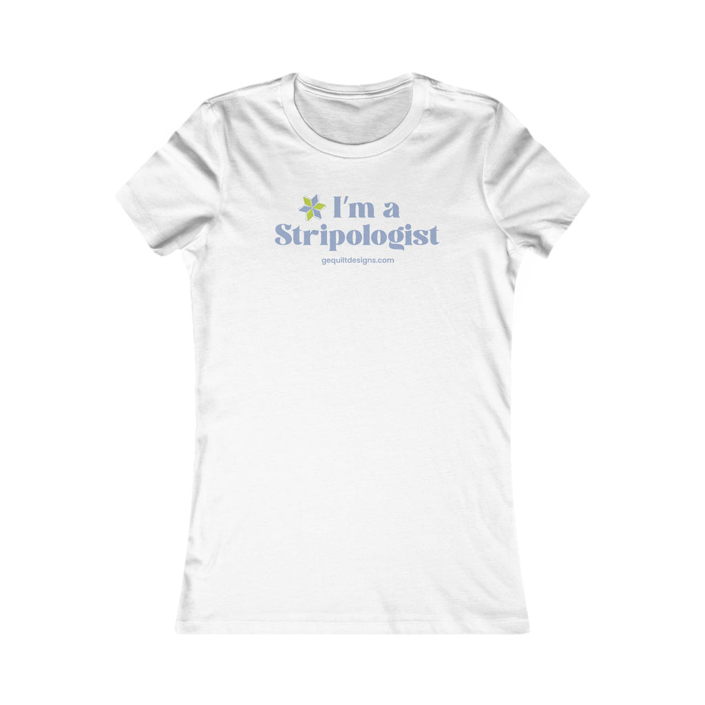 I'm A Stripologist Tee- Womens T-Shirt Printify