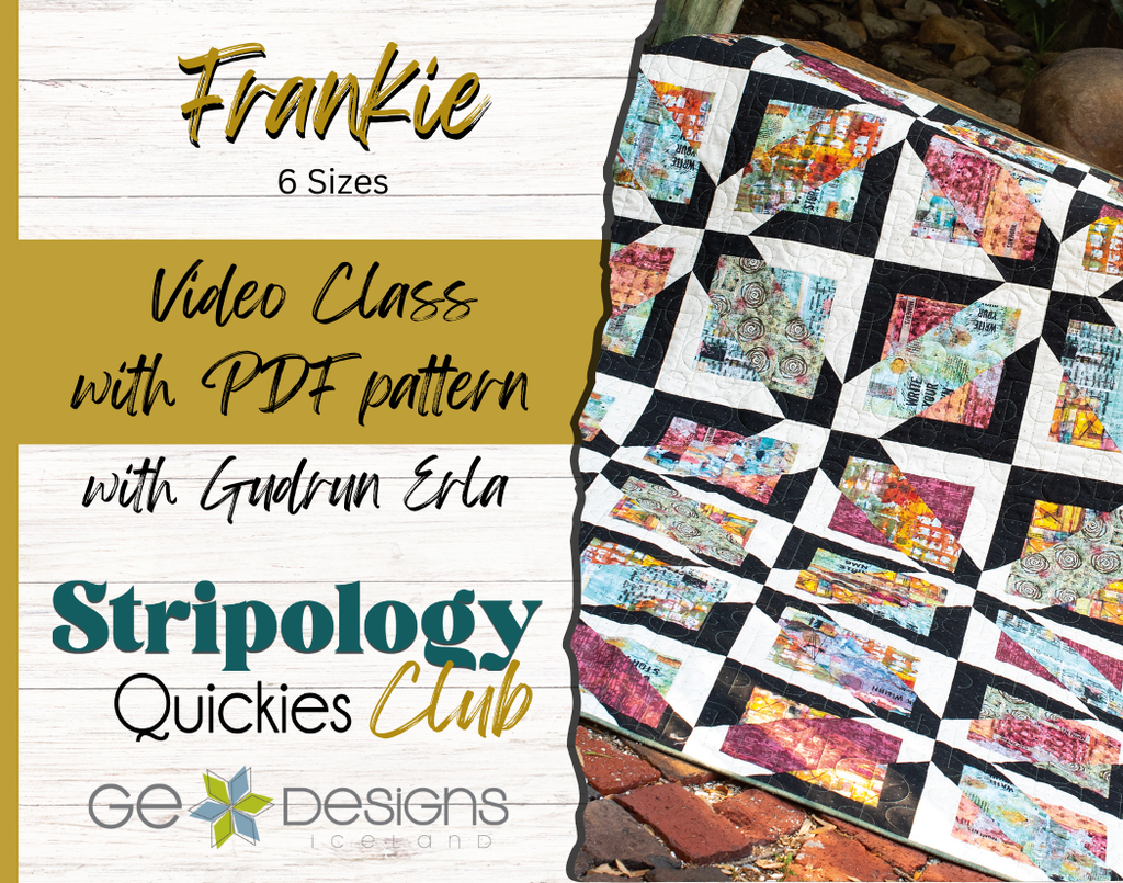 Frankie Video Class - Stripology Quickies Club Pattern GE Designs
